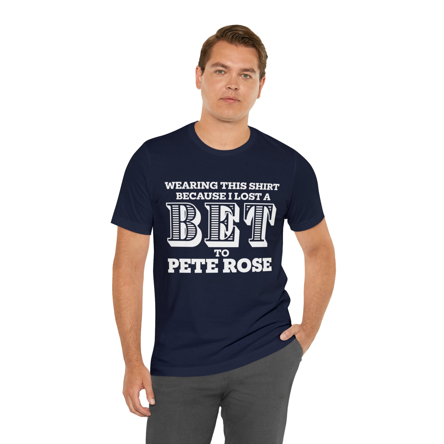 Lost A Bet Shirt Unisex Jersey Short Sleeve Tee