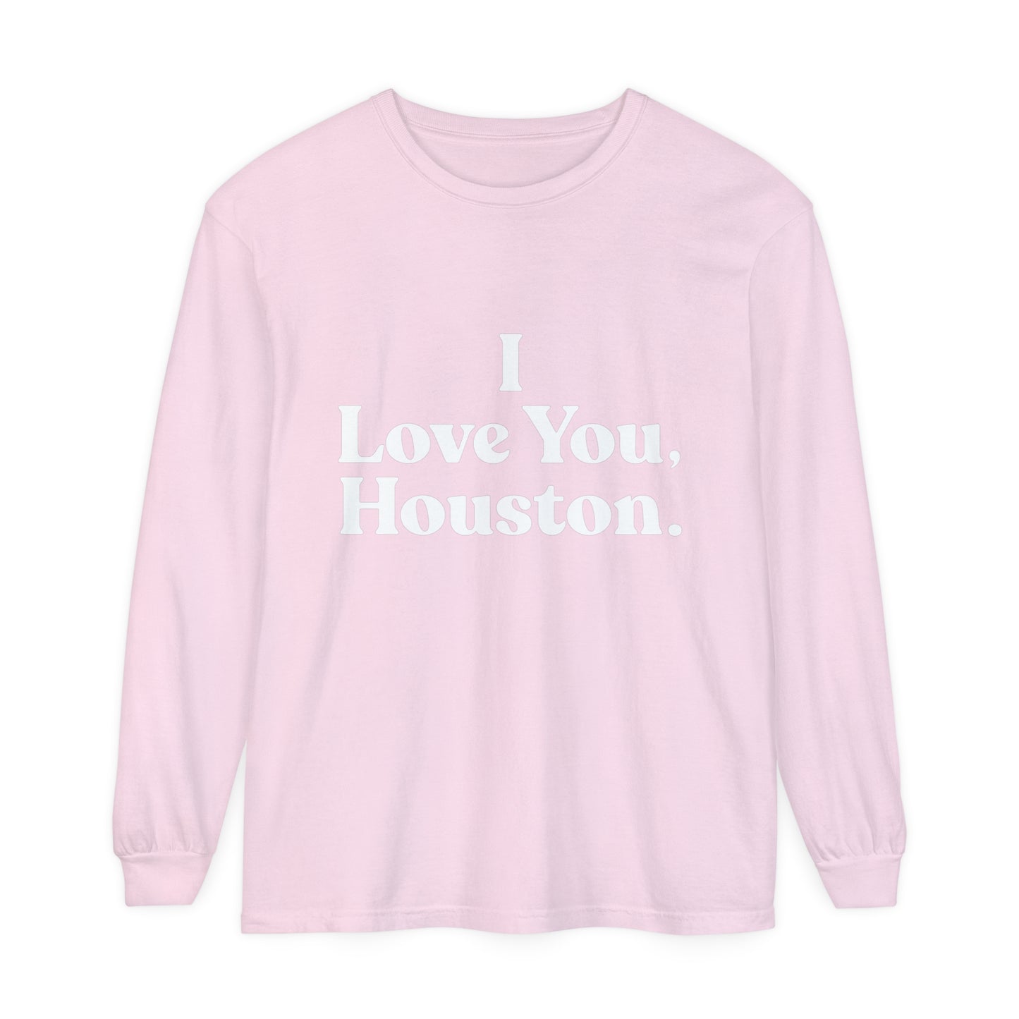 I Love You, Houston Long Sleeve Tee