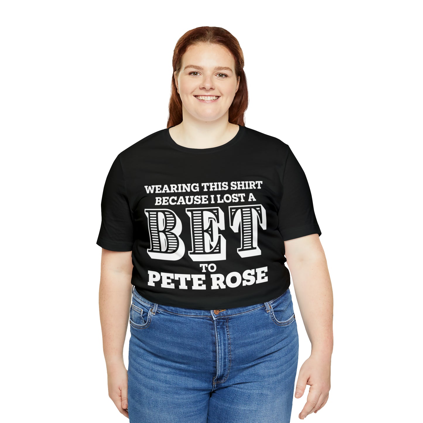 Lost A Bet Shirt Unisex Jersey Short Sleeve Tee