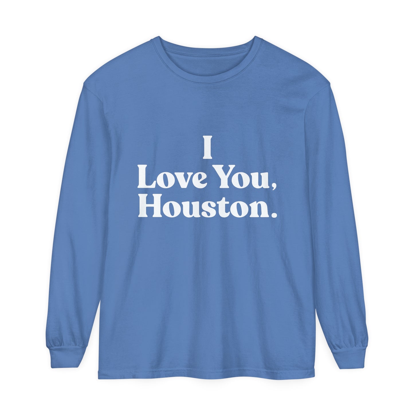 I Love You, Houston Long Sleeve Tee