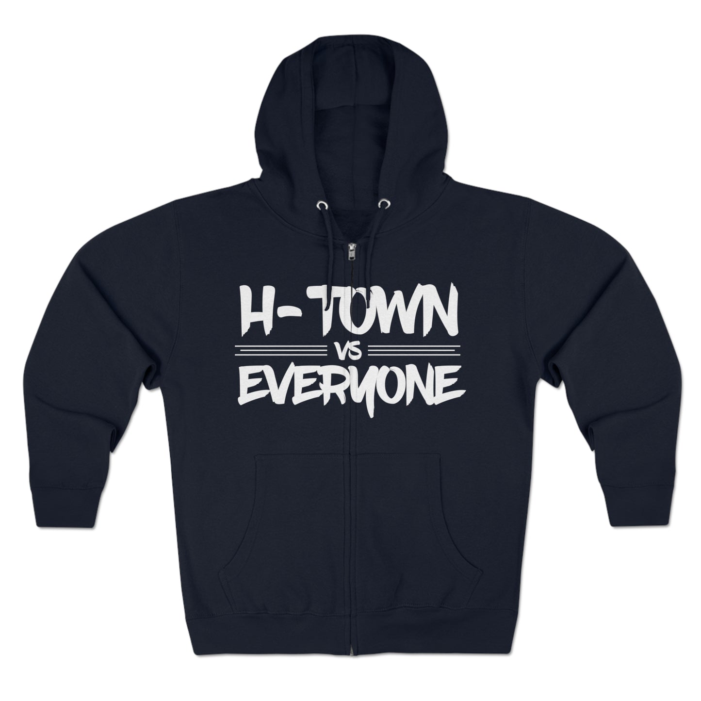 H-Town vs Everyone Unisex Full Zip Hoodie