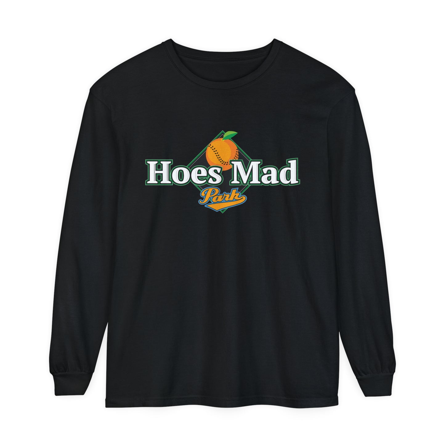 Hoes Mad Long Sleeve Tee