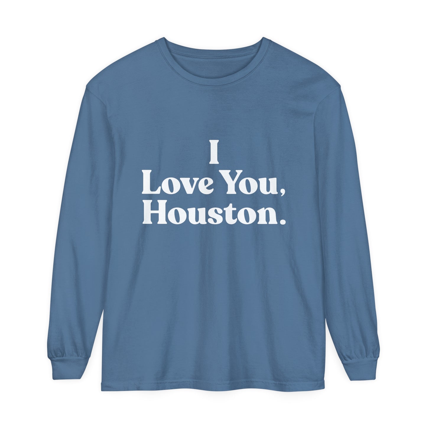 I Love You, Houston Long Sleeve Tee