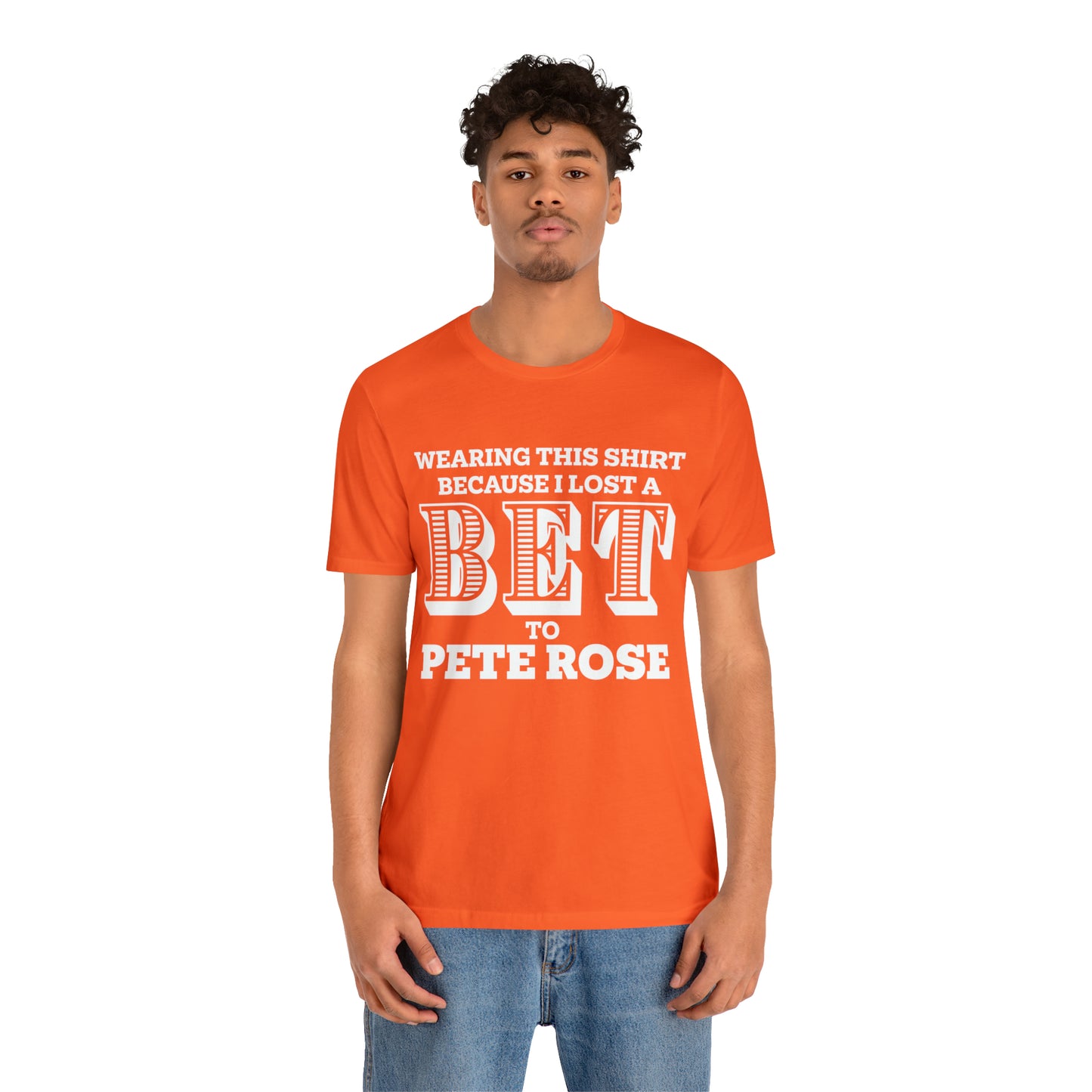 Lost A Bet Shirt Unisex Jersey Short Sleeve Tee