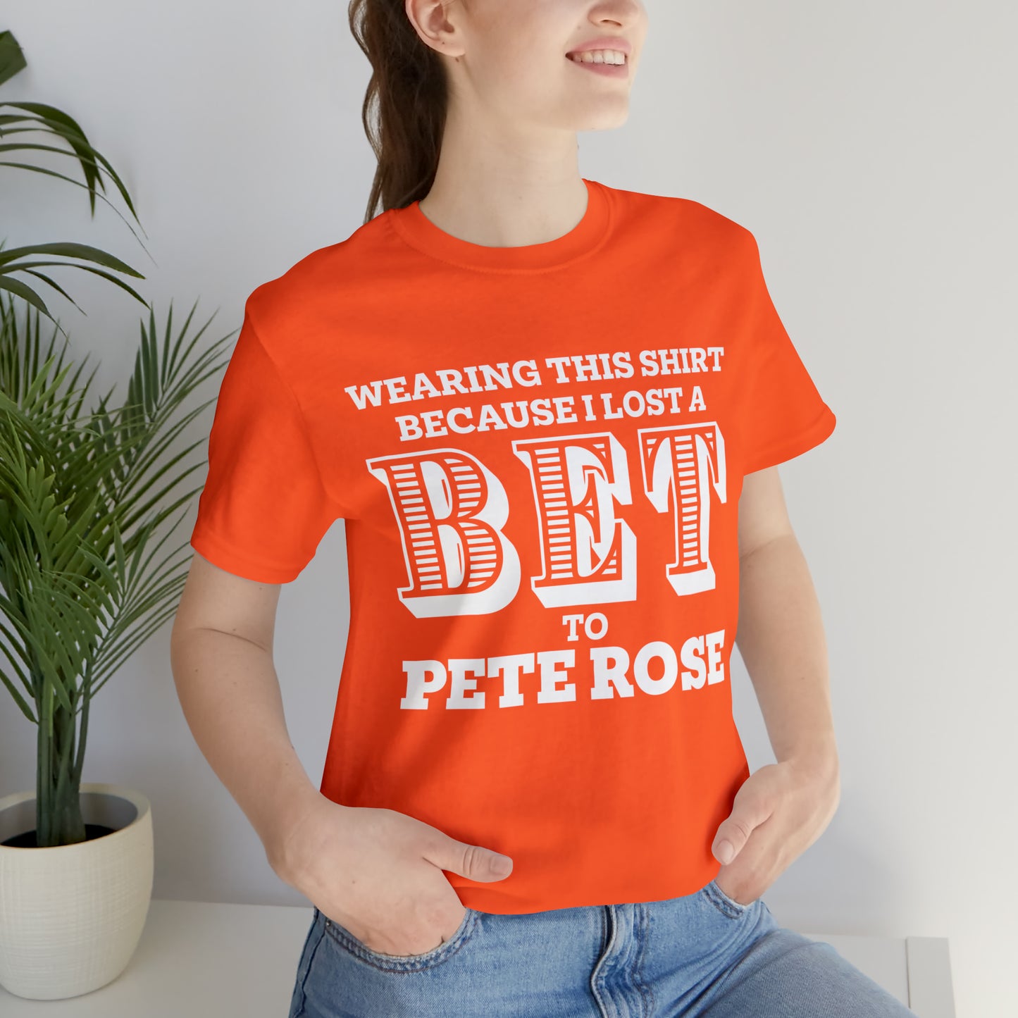 Lost A Bet Shirt Unisex Jersey Short Sleeve Tee