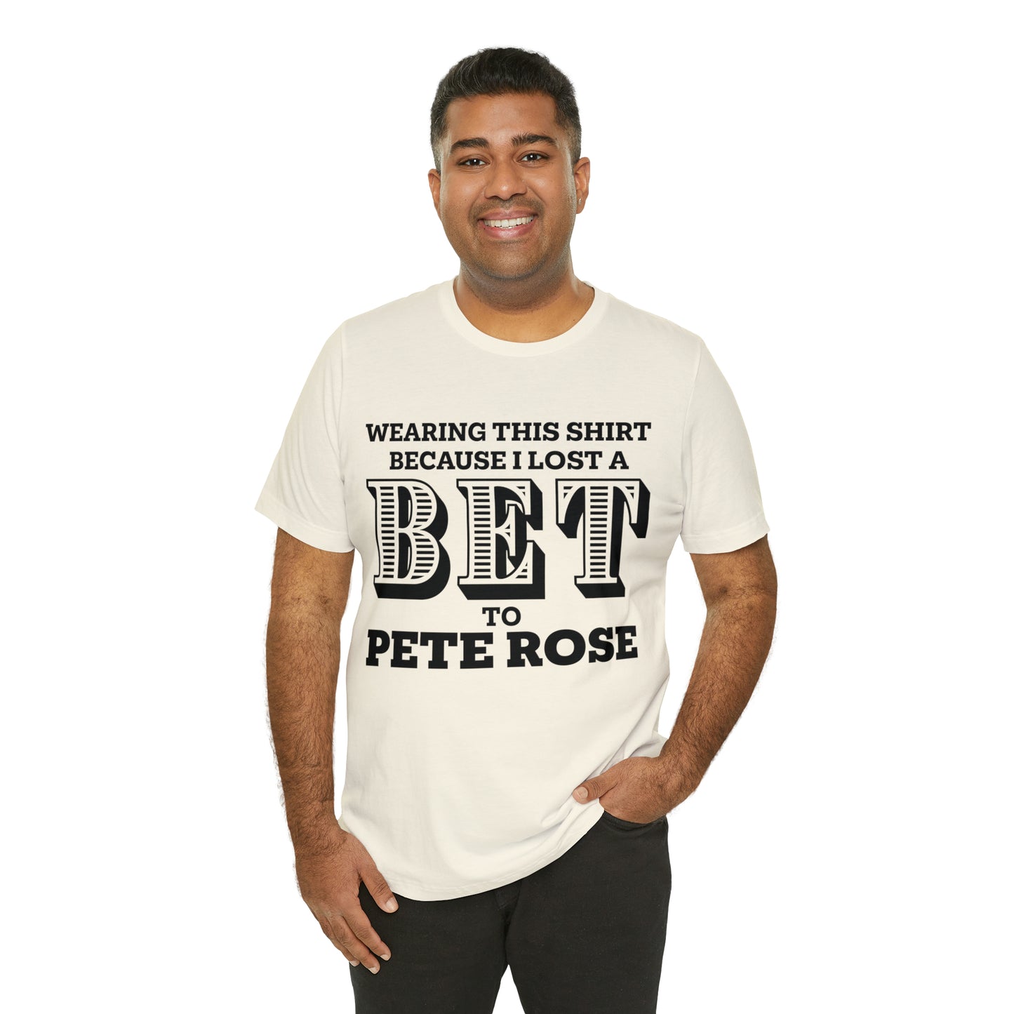 Lost A Bet Shirt Unisex Jersey Short Sleeve Tee