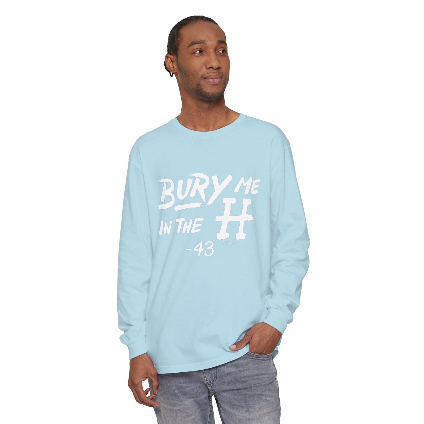 Bury Me In The H Long Sleeve Tee