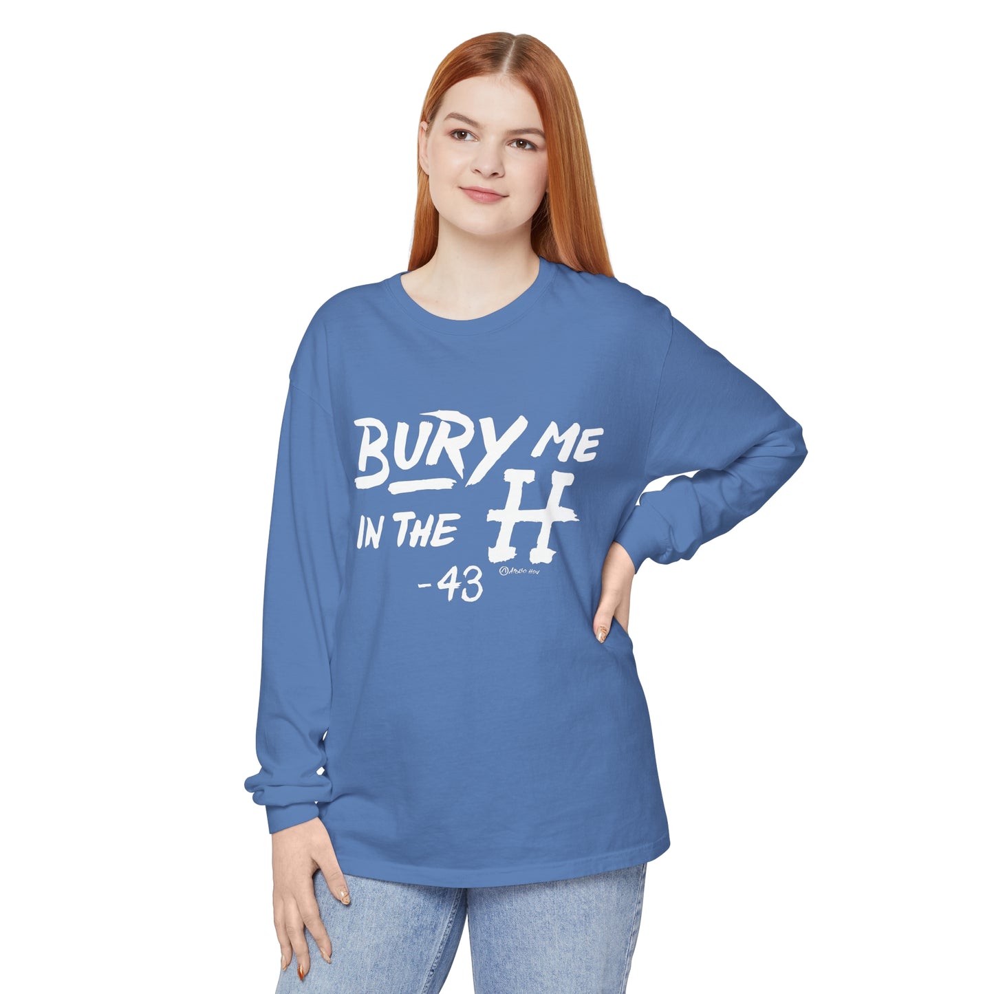 Bury Me In The H Long Sleeve Tee