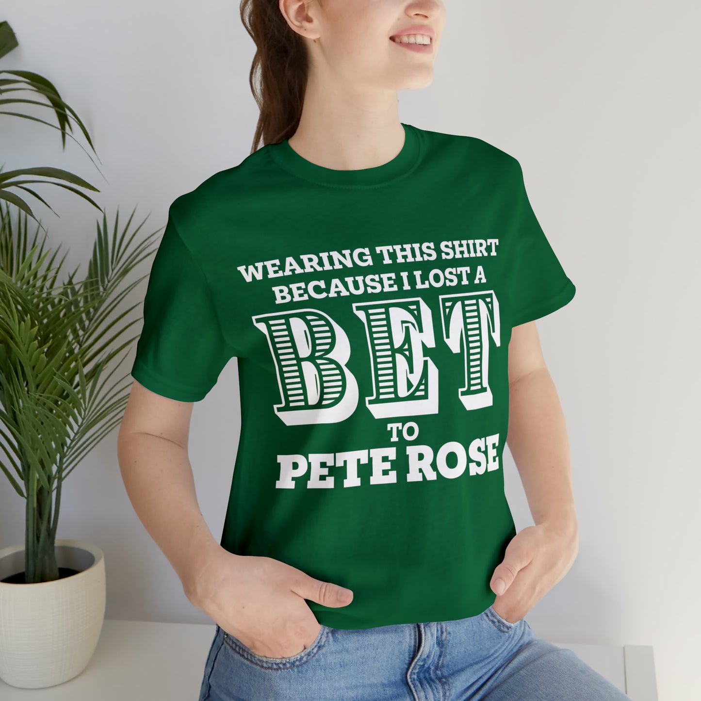 Lost A Bet Shirt Unisex Jersey Short Sleeve Tee