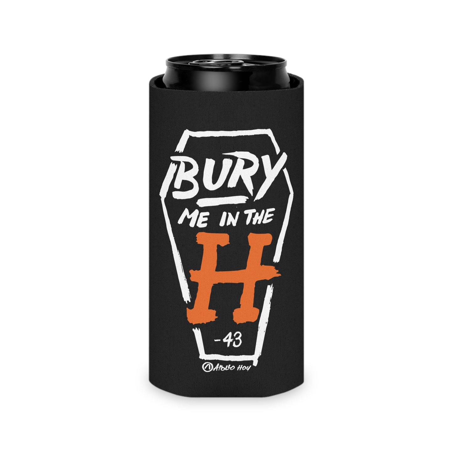 Bury Me In The H (Coffin Variant) Slim Can Black Koozie