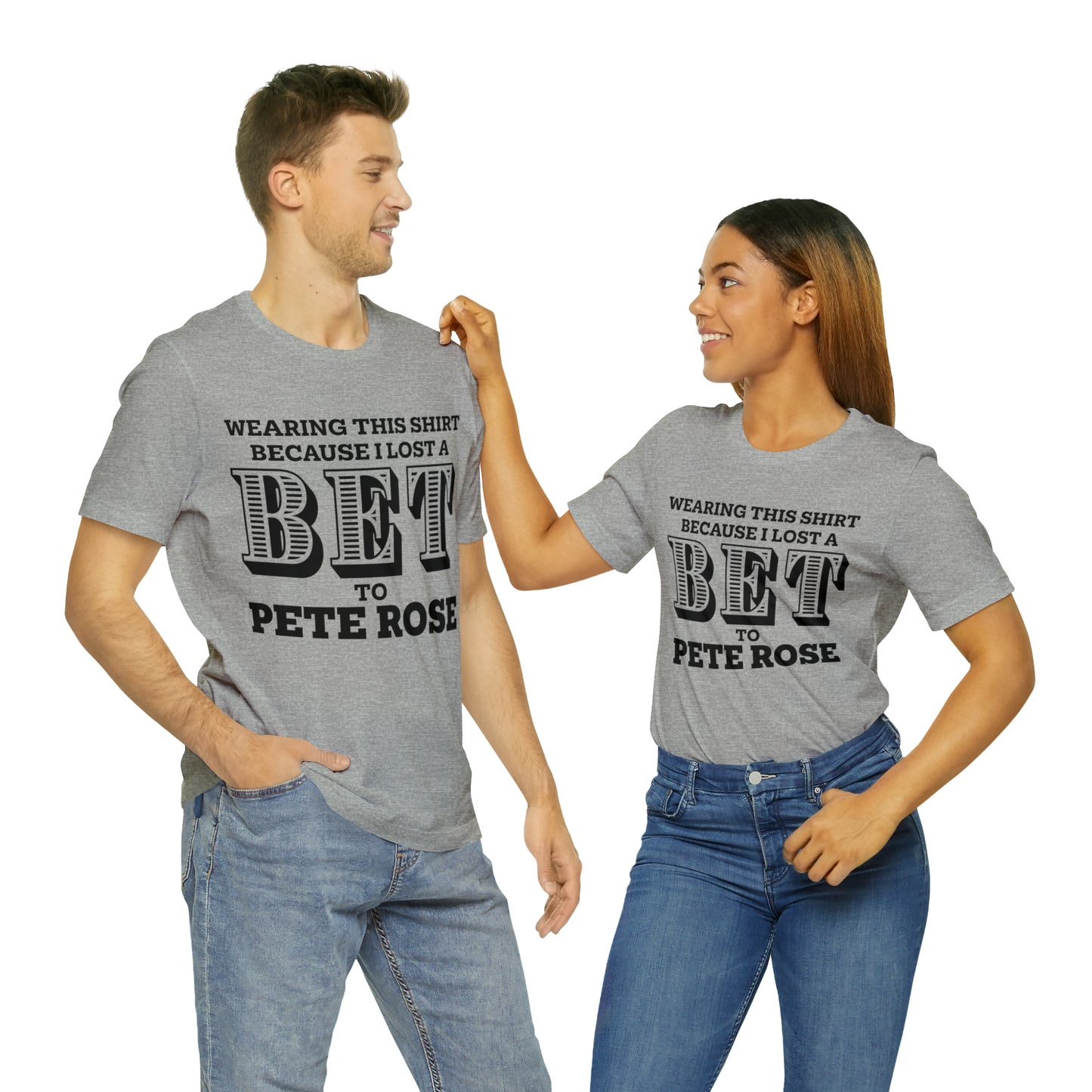 Lost A Bet Shirt Unisex Jersey Short Sleeve Tee