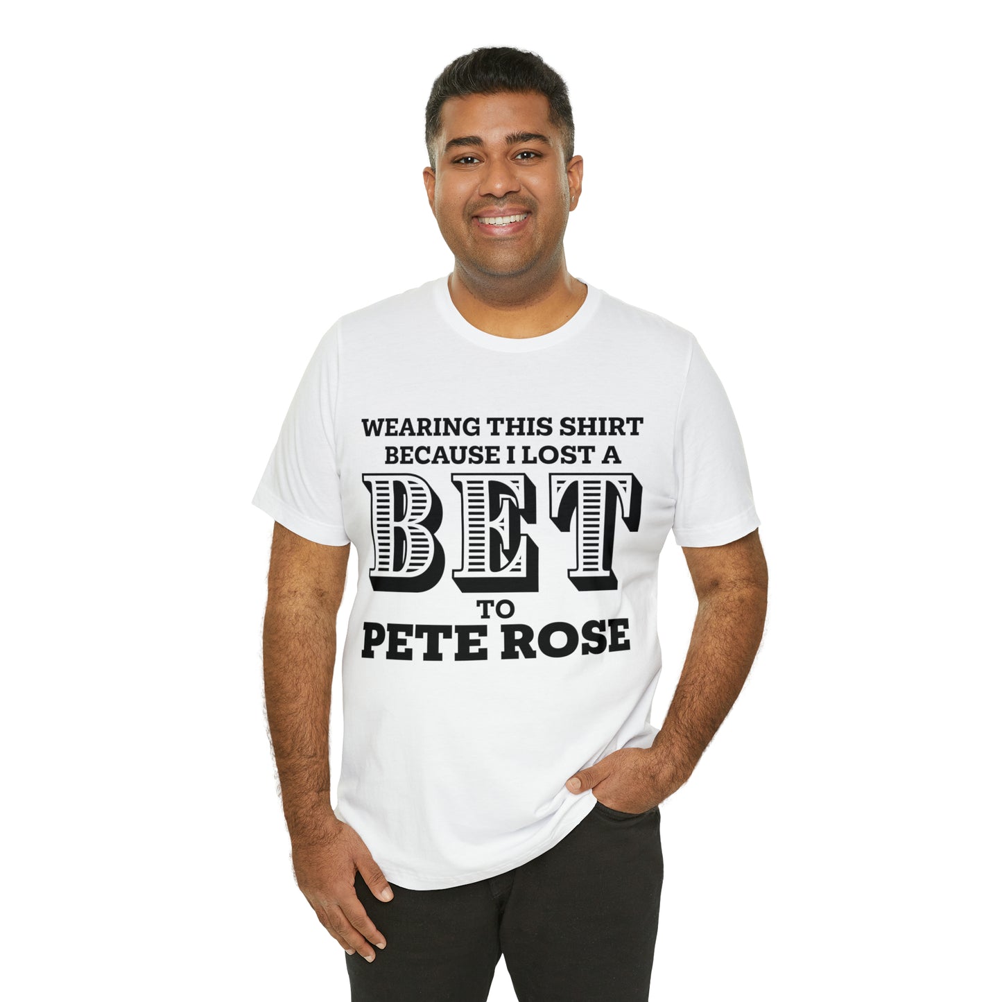 Lost A Bet Shirt Unisex Jersey Short Sleeve Tee