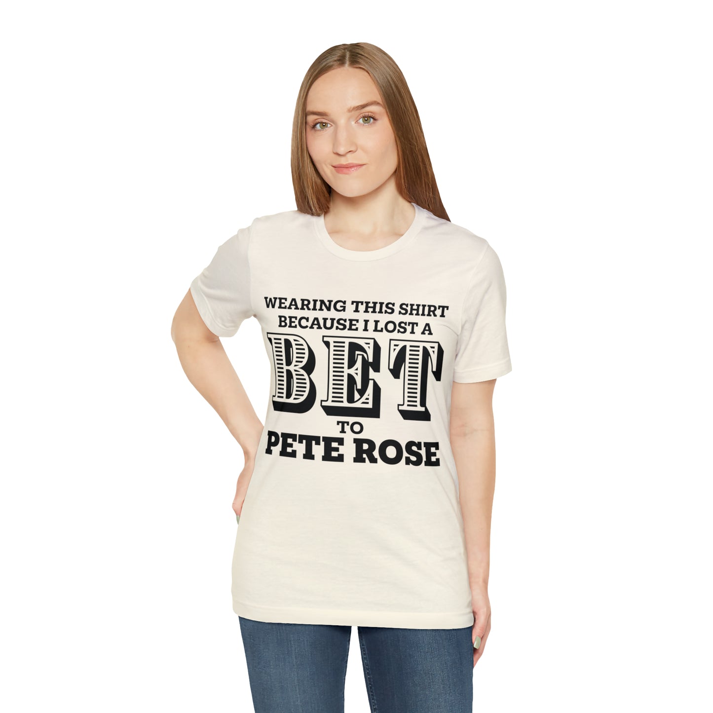 Lost A Bet Shirt Unisex Jersey Short Sleeve Tee