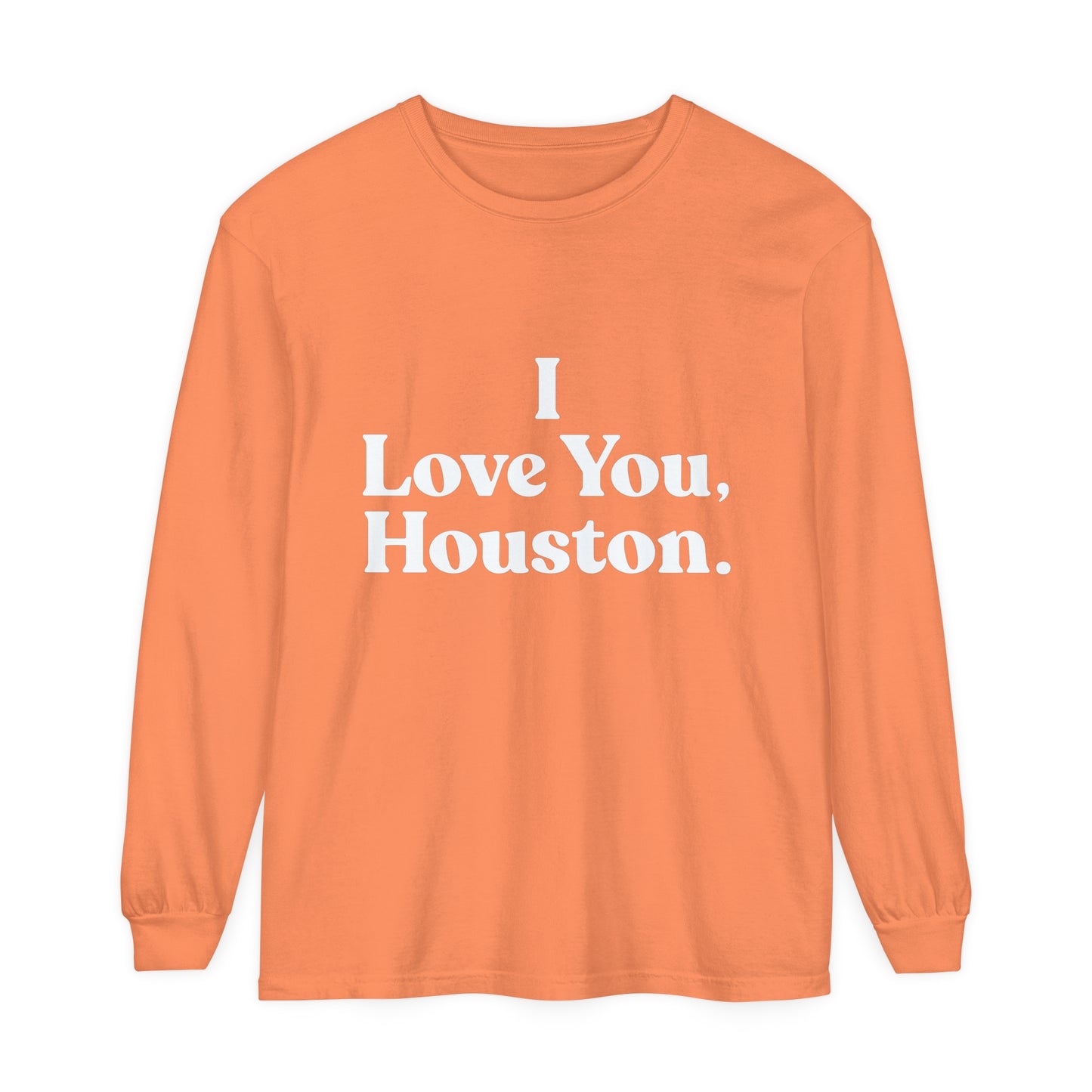 I Love You, Houston Long Sleeve Tee