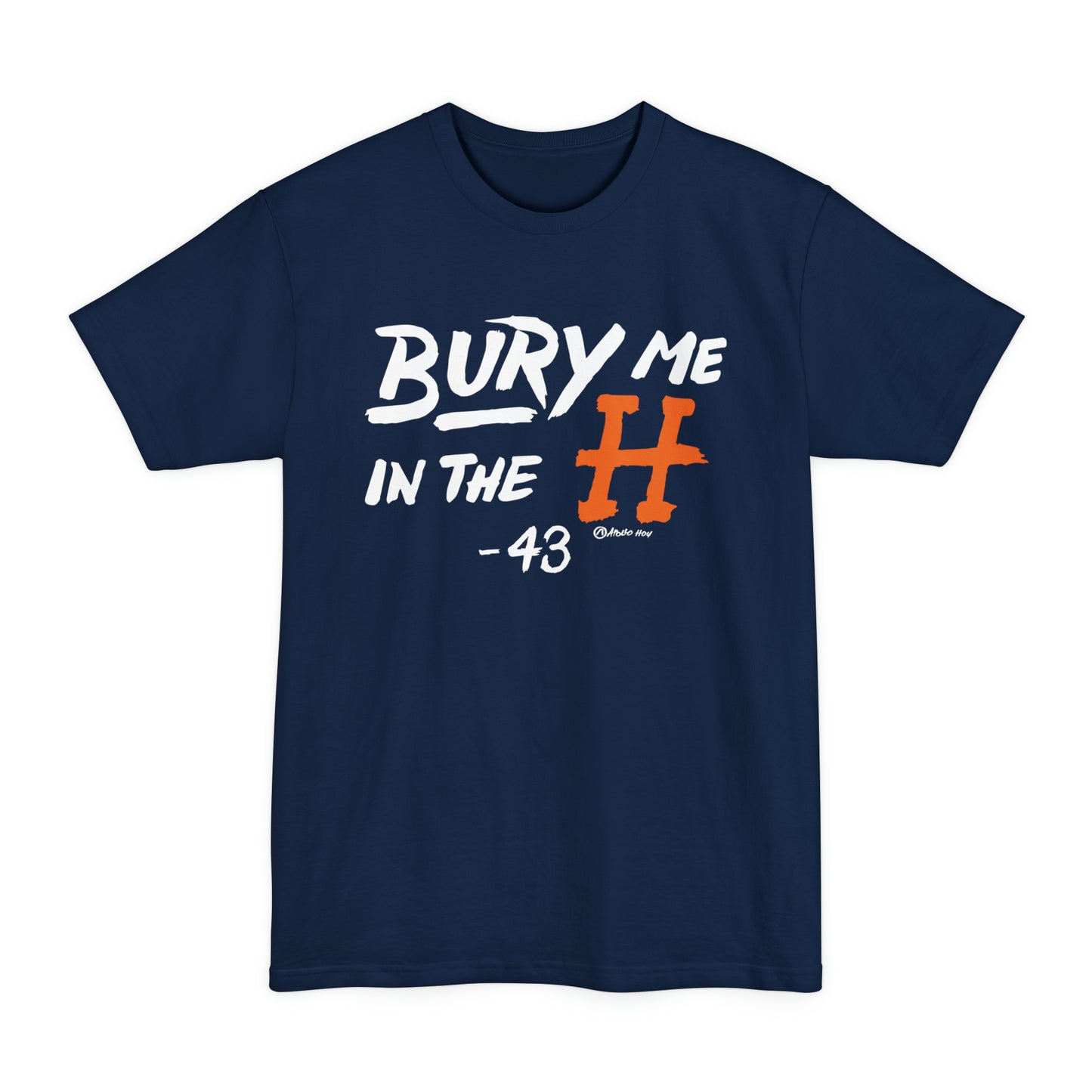 Bury Me In The H BIG & TALL Unisex Tall Beefy-T® T-Shirt