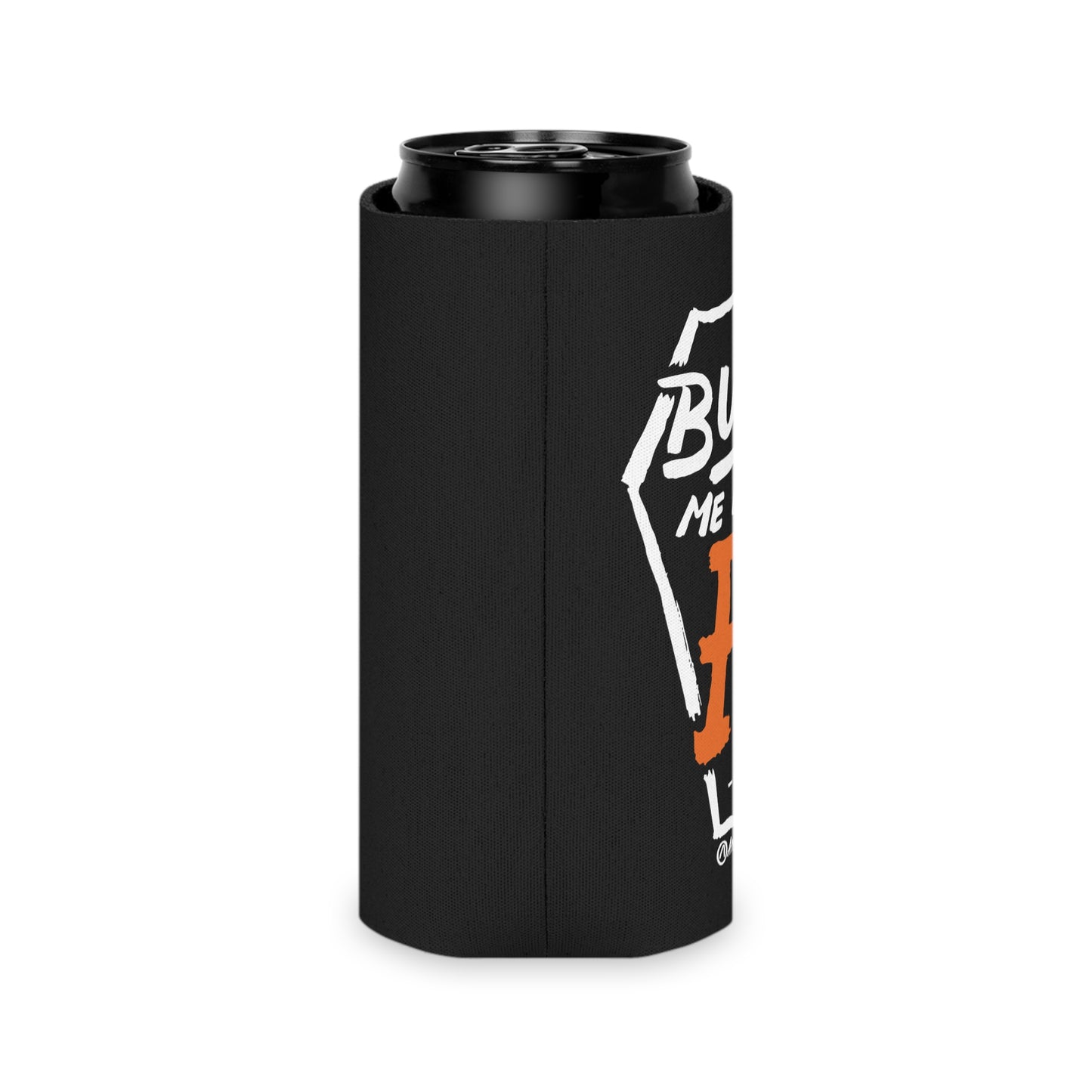Bury Me In The H (Coffin Variant) Slim Can Black Koozie