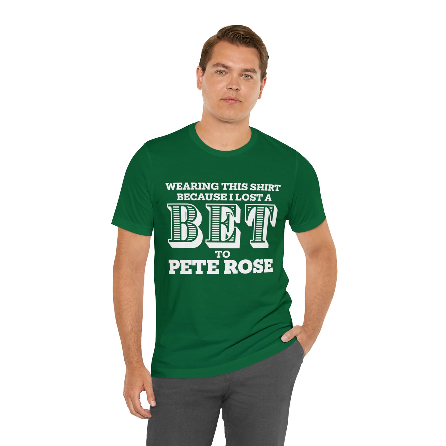 Lost A Bet Shirt Unisex Jersey Short Sleeve Tee