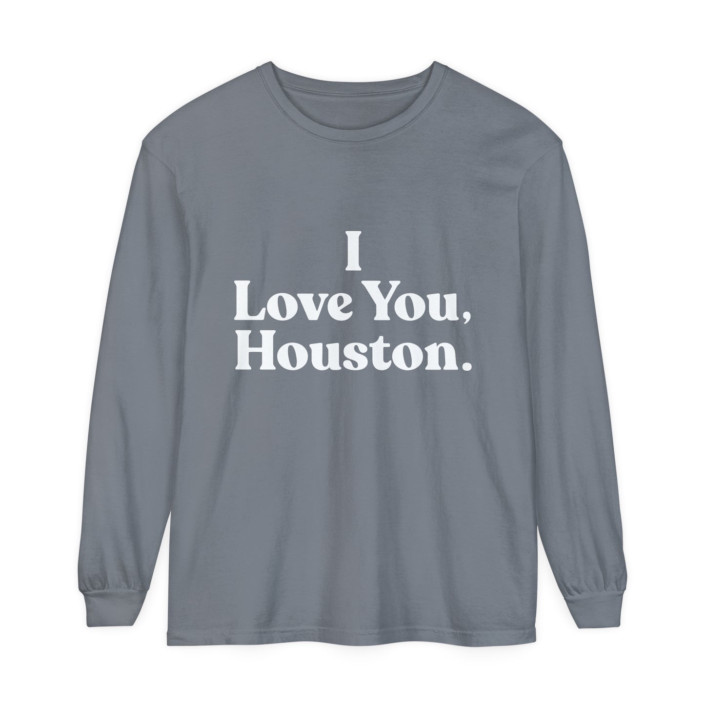 I Love You, Houston Long Sleeve Tee