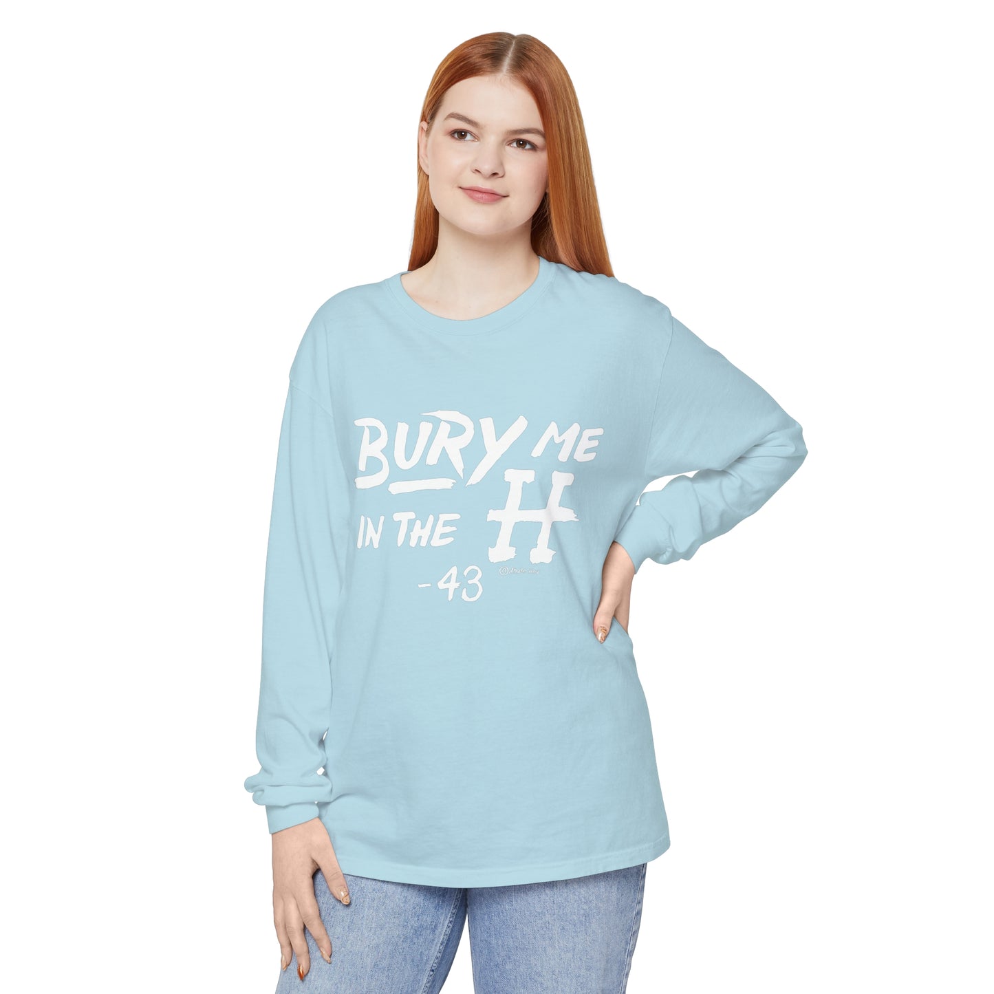 Bury Me In The H Long Sleeve Tee