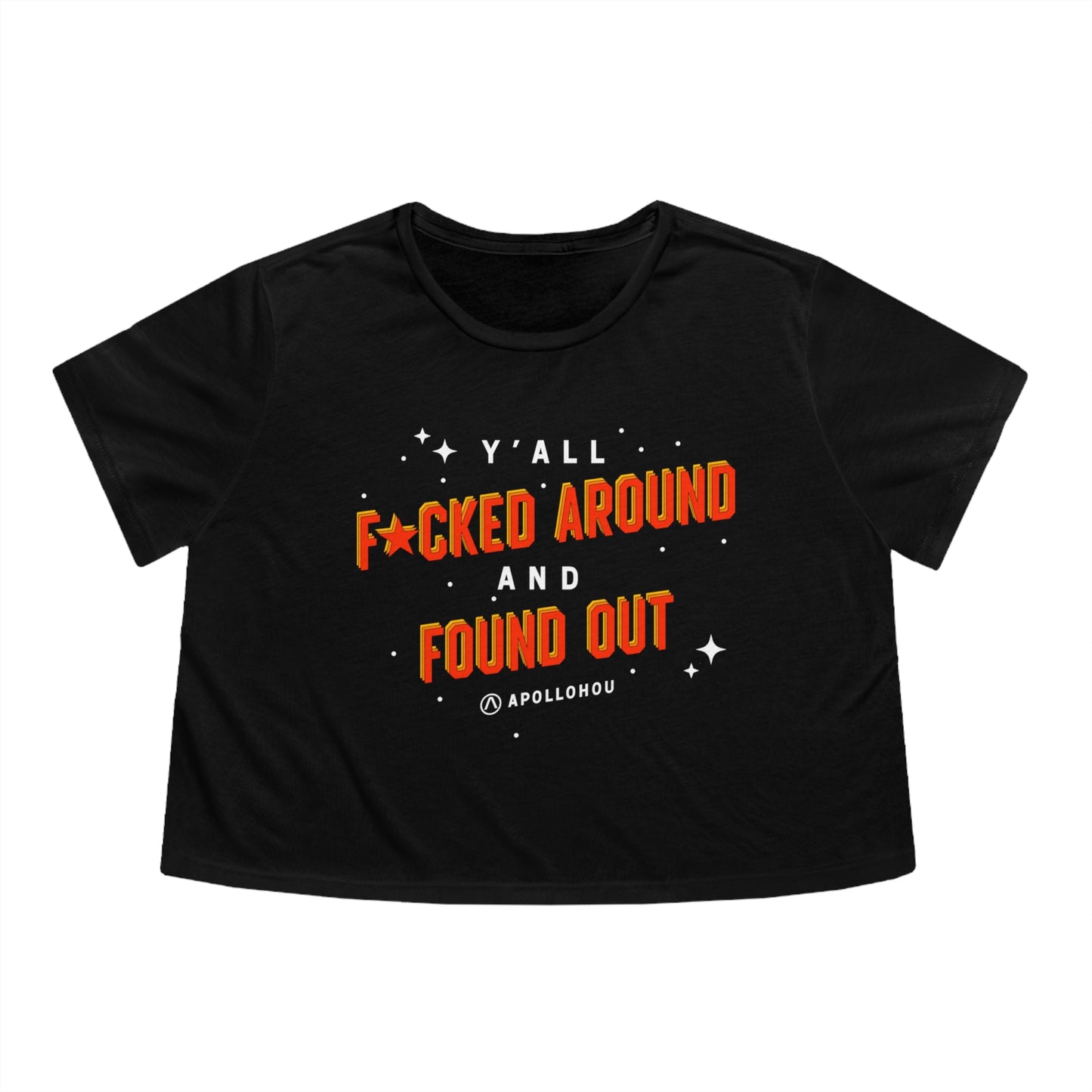 F*cked Around, Found Out Cropped Tee