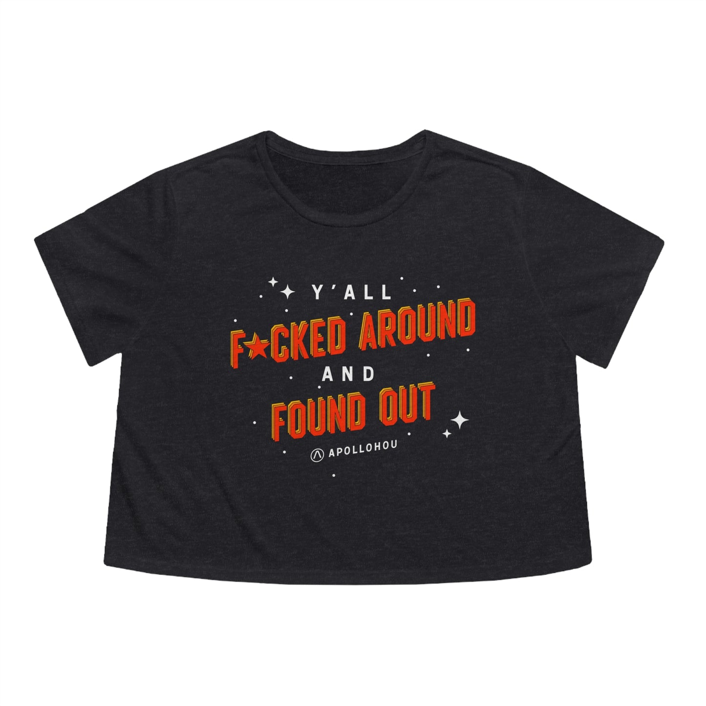 F*cked Around, Found Out Cropped Tee