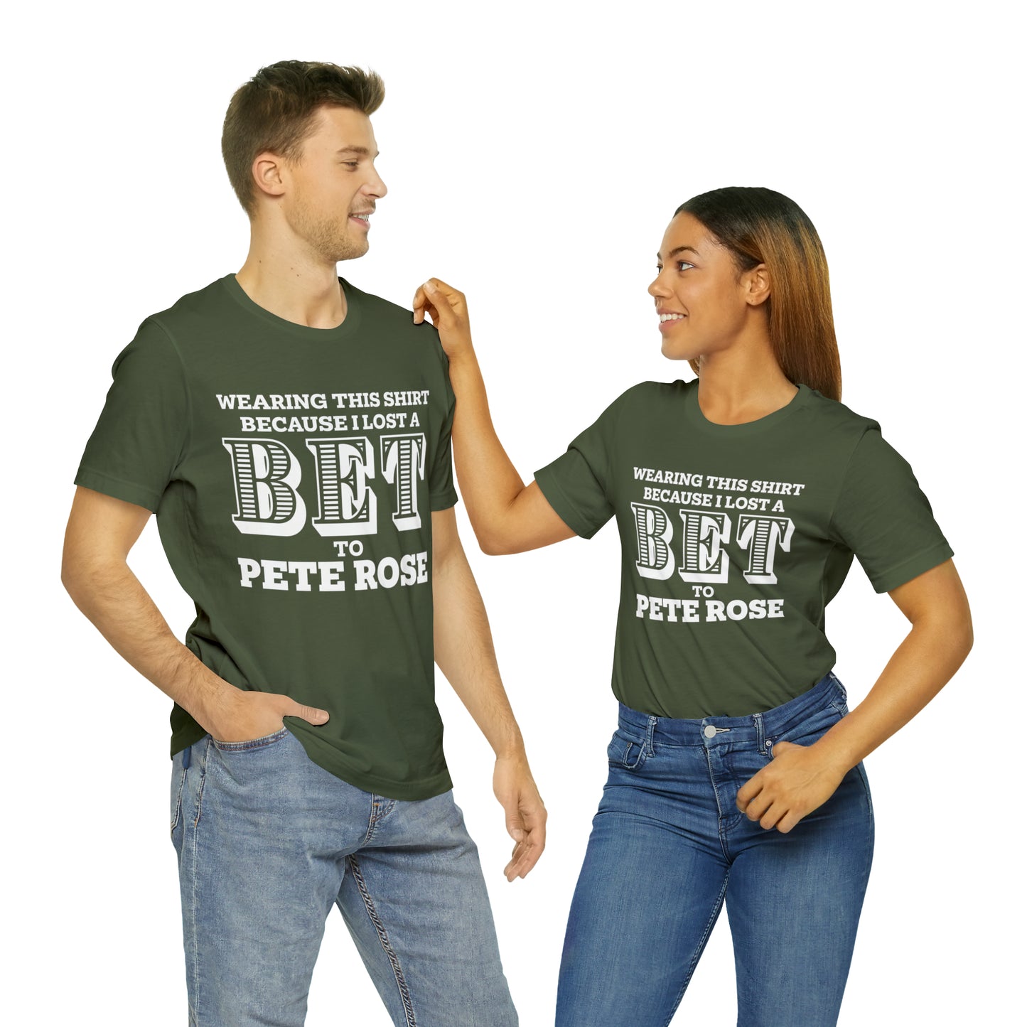 Lost A Bet Shirt Unisex Jersey Short Sleeve Tee