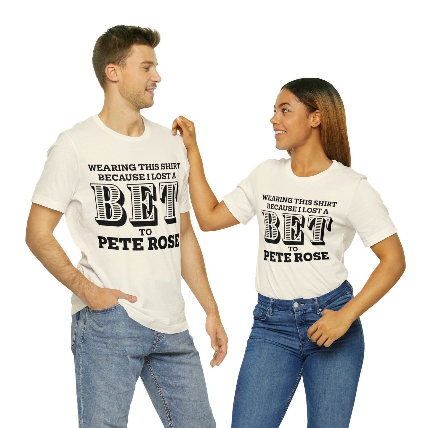 Lost A Bet Shirt Unisex Jersey Short Sleeve Tee