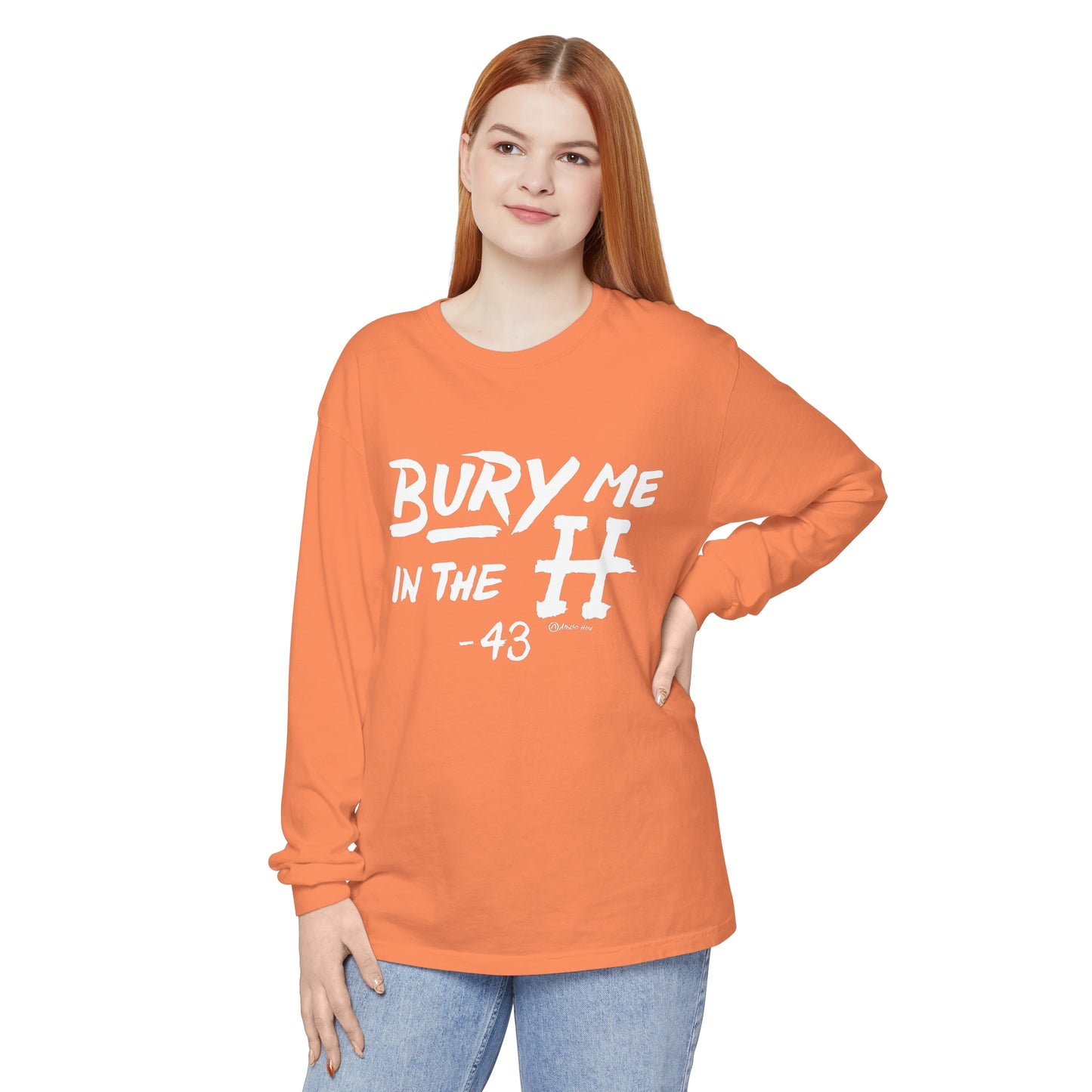 Bury Me In The H Long Sleeve Tee