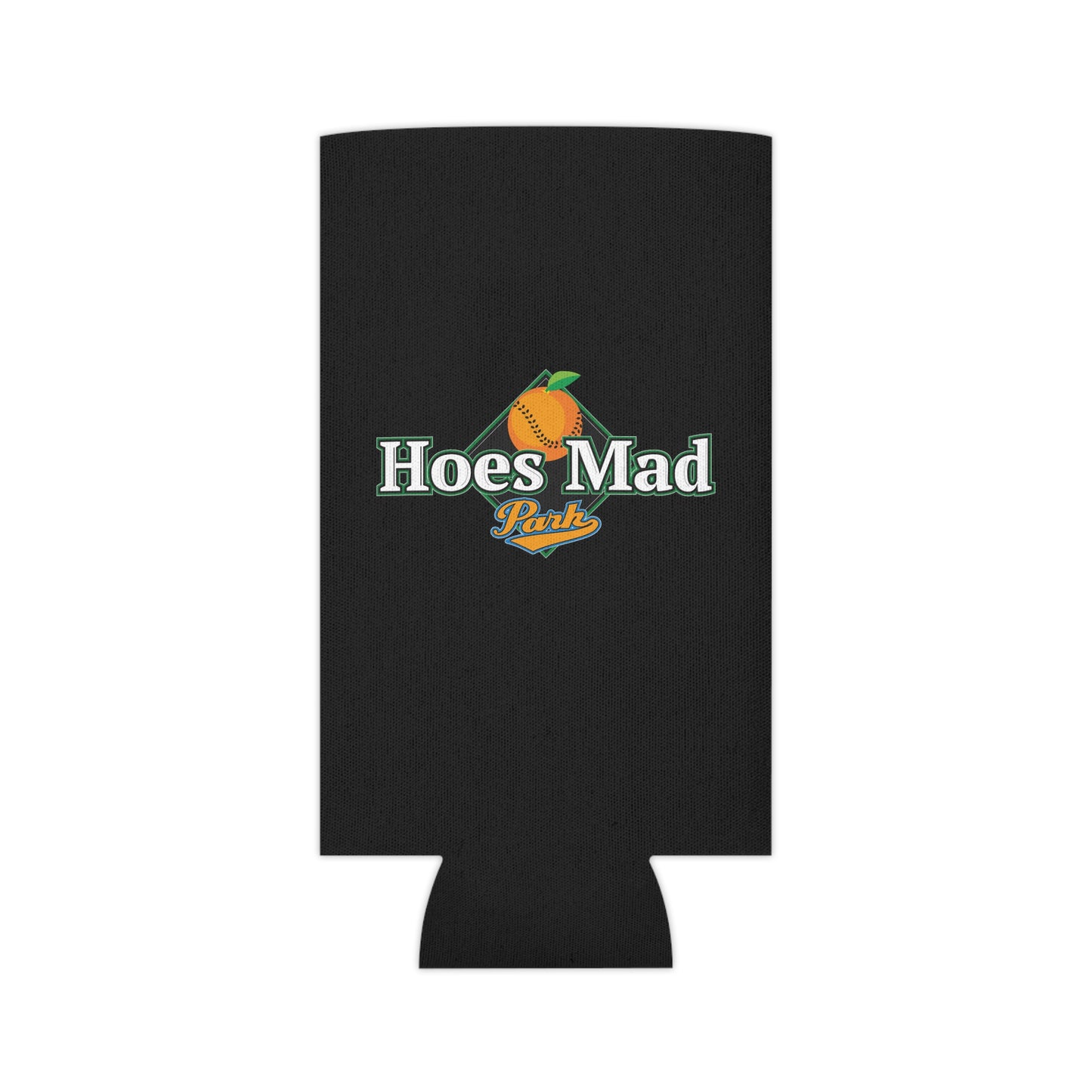 Hoe's Mad Slim Can Koozie