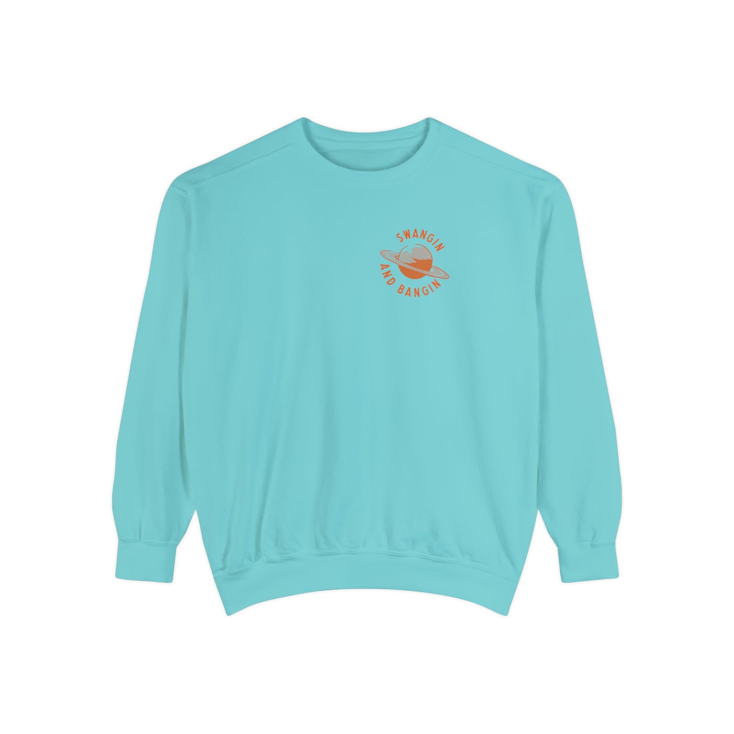 Swangin & Bangin (Saturn) Unisex Comfort Colors Sweatshirt