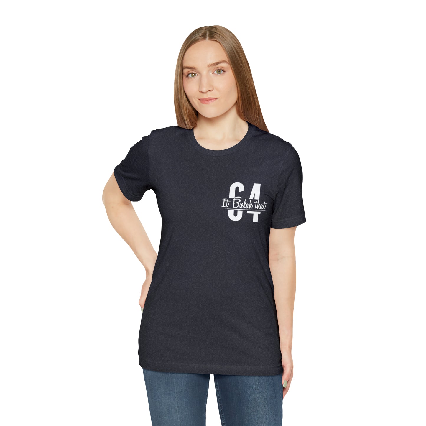It Bielak That Unisex Tee