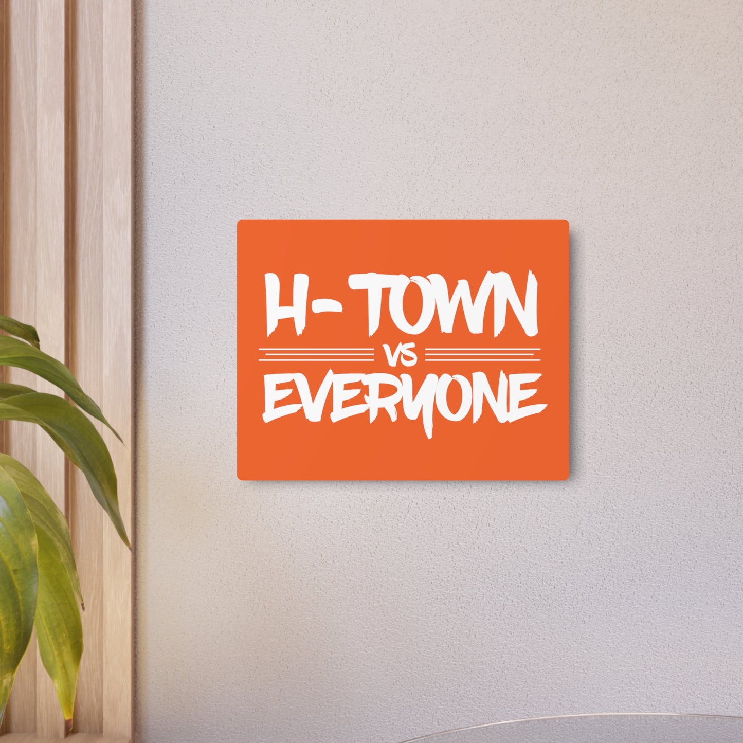 H-Town vs Everyone Metal Art Sign