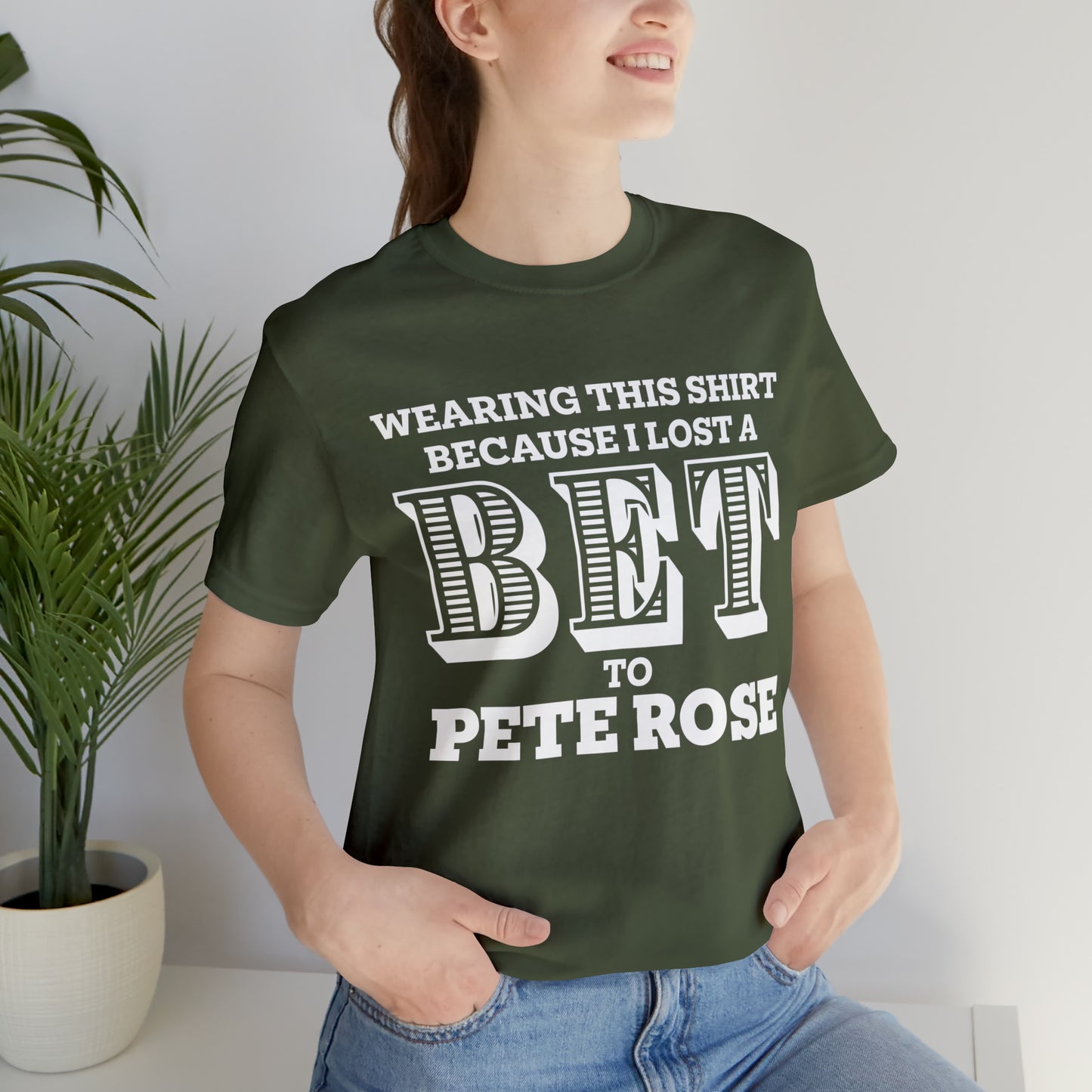 Lost A Bet Shirt Unisex Jersey Short Sleeve Tee