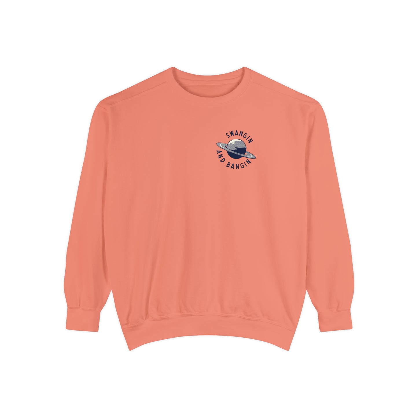 Swangin & Bangin (Saturn) Unisex Comfort Colors Sweatshirt