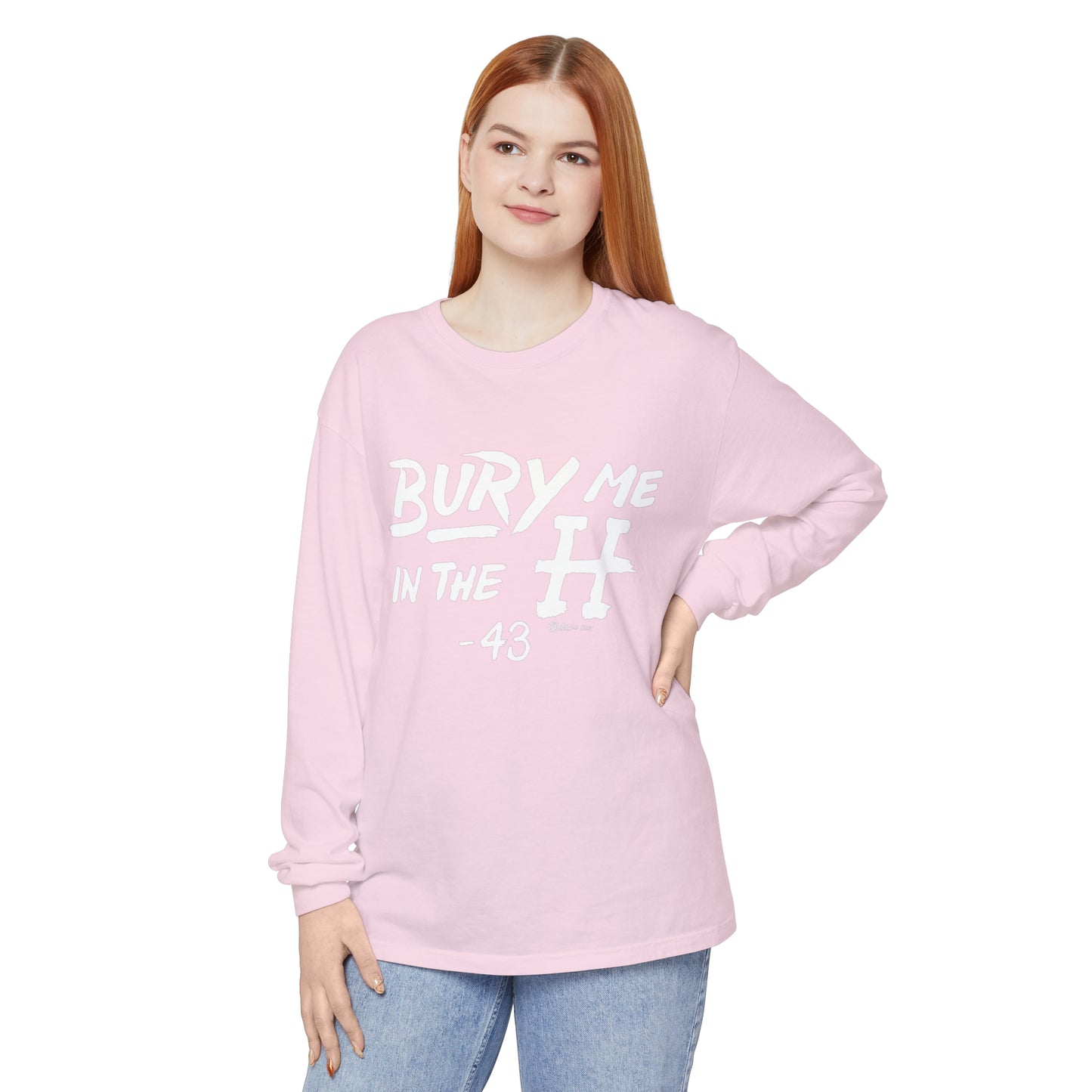 Bury Me In The H Long Sleeve Tee