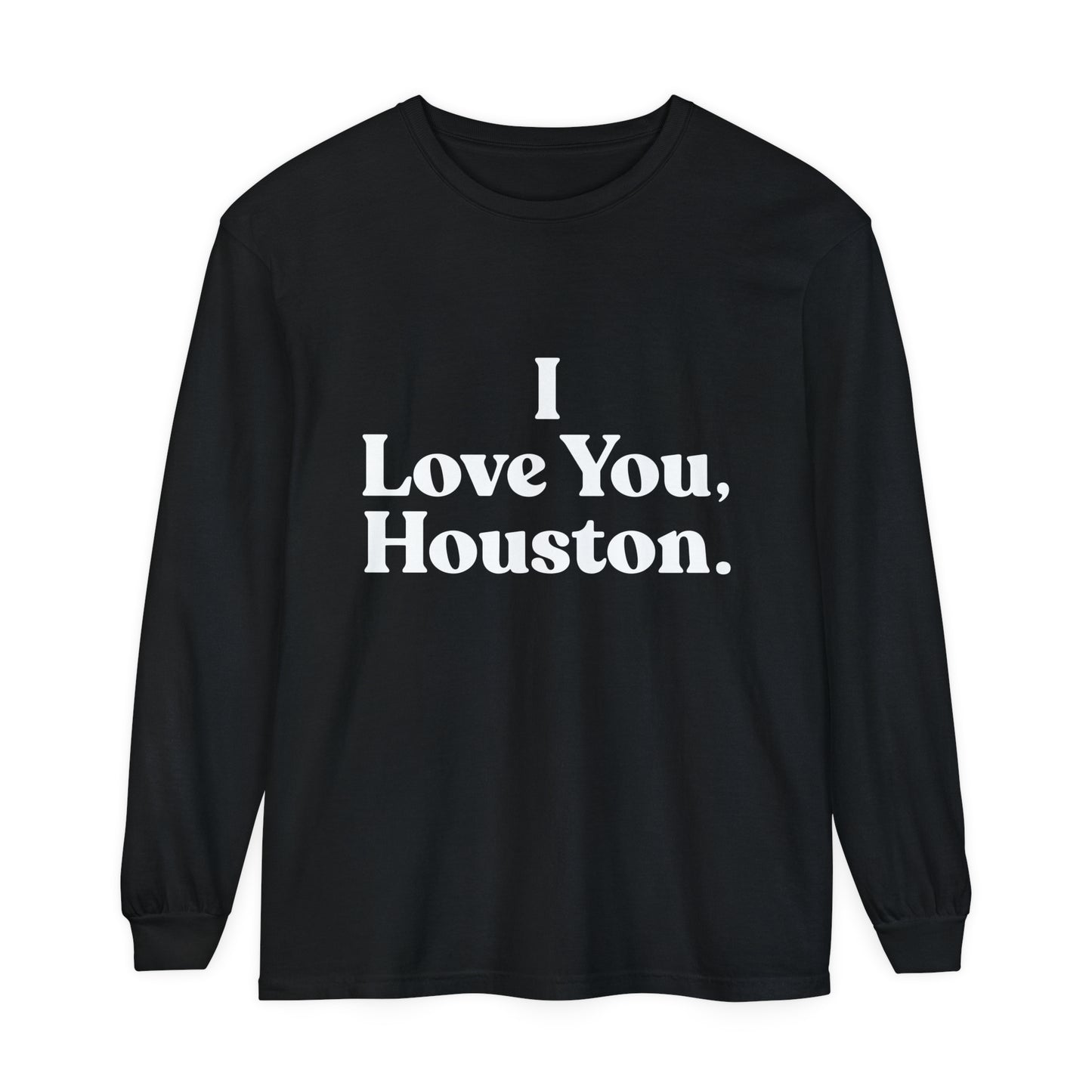 I Love You, Houston Long Sleeve Tee