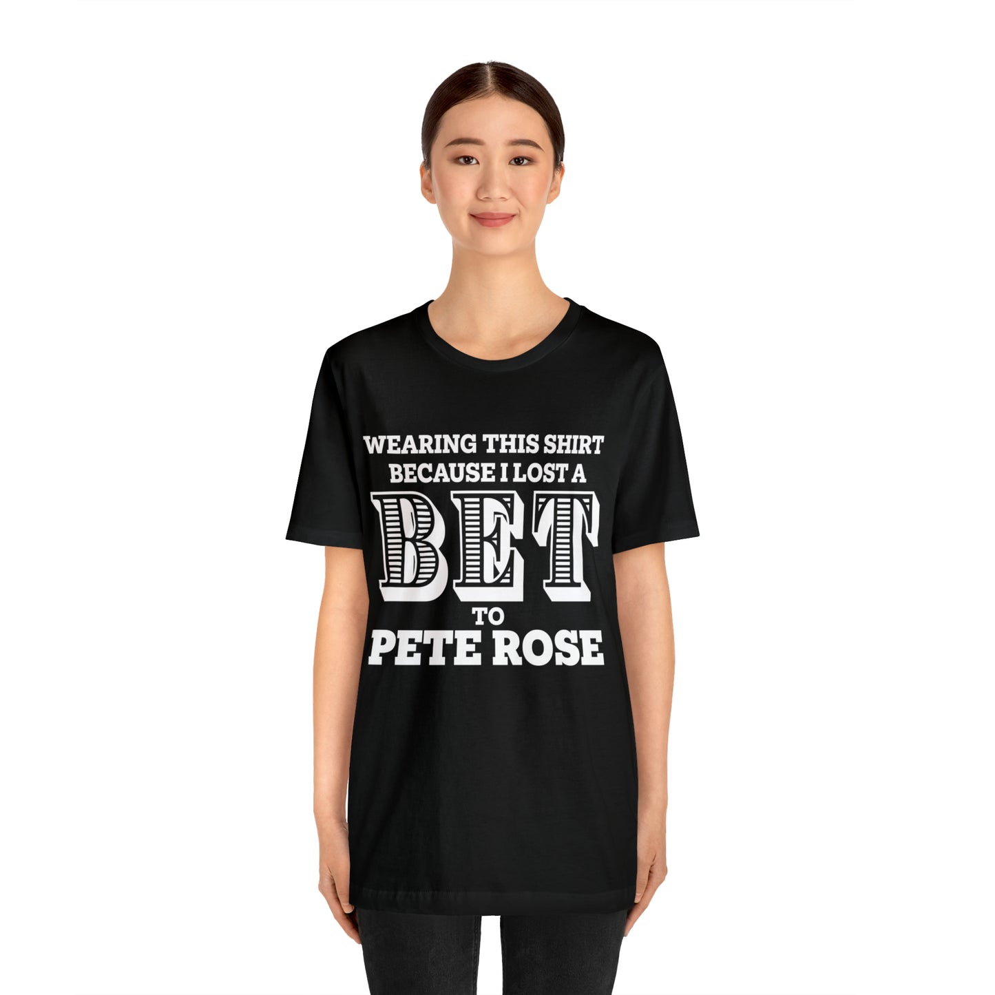 Lost A Bet Shirt Unisex Jersey Short Sleeve Tee