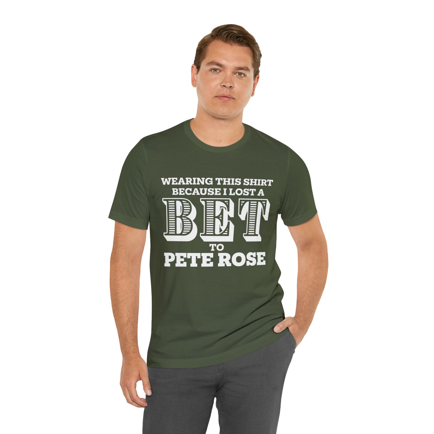 Lost A Bet Shirt Unisex Jersey Short Sleeve Tee
