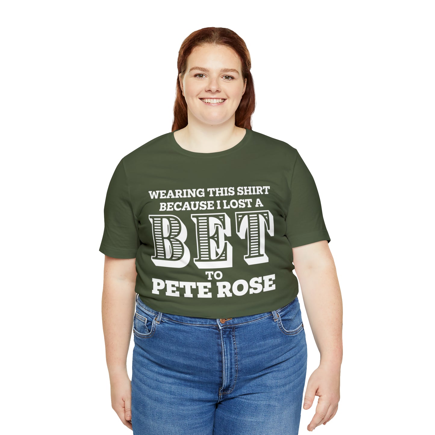 Lost A Bet Shirt Unisex Jersey Short Sleeve Tee