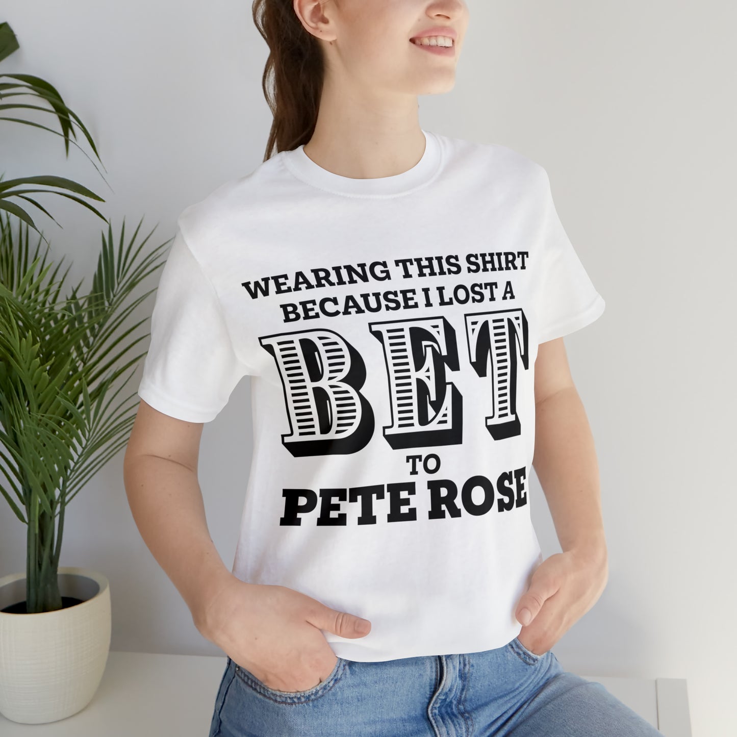 Lost A Bet Shirt Unisex Jersey Short Sleeve Tee