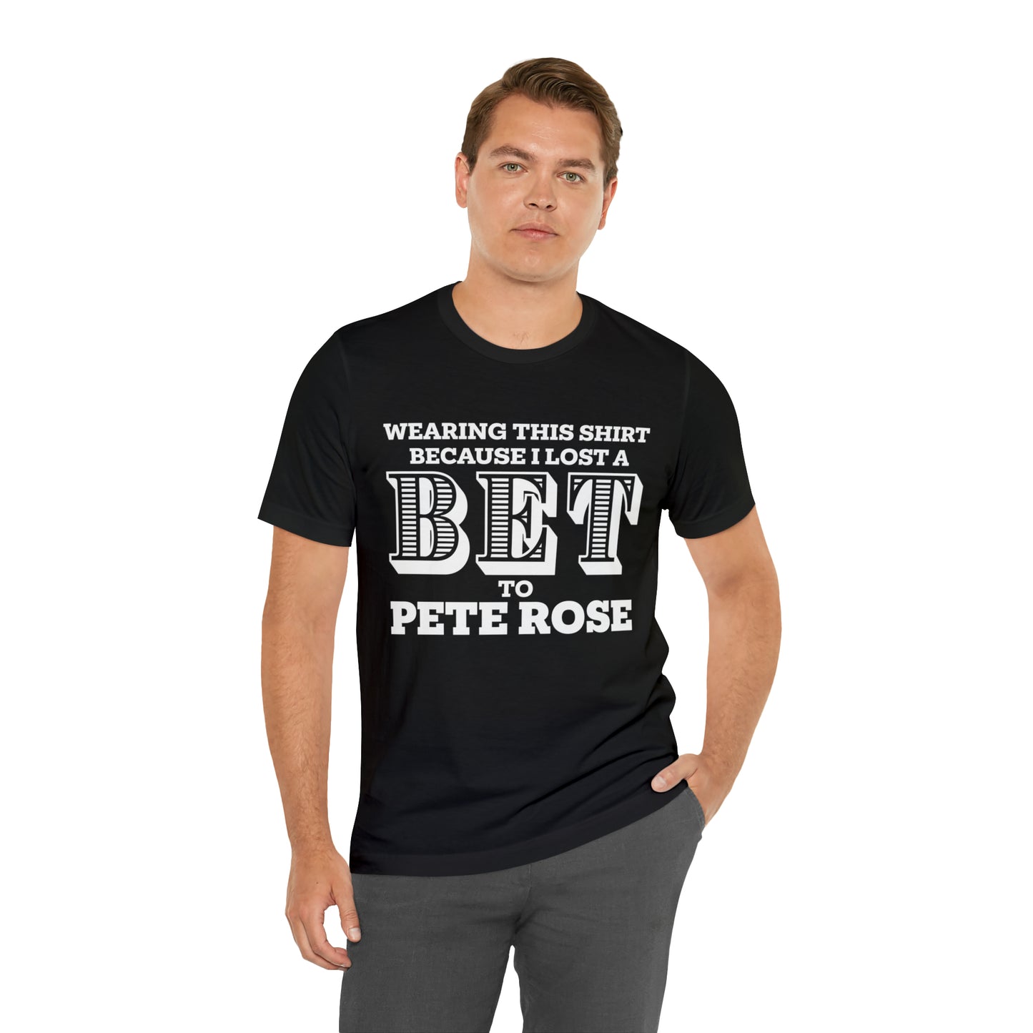 Lost A Bet Shirt Unisex Jersey Short Sleeve Tee