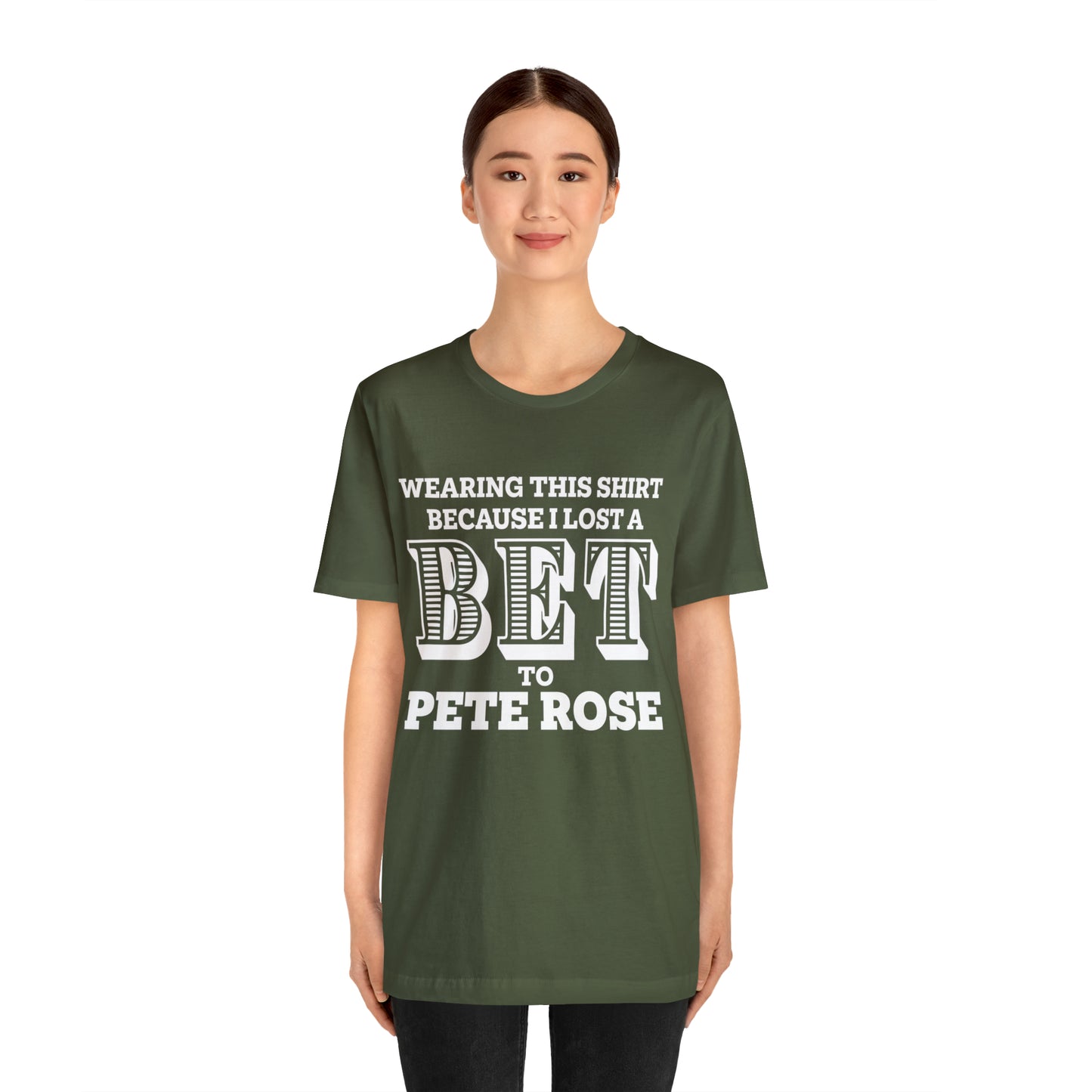 Lost A Bet Shirt Unisex Jersey Short Sleeve Tee