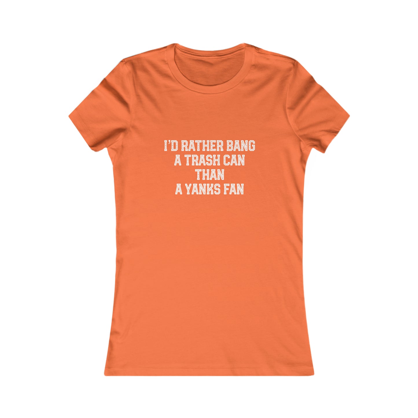 I'd Rather Women's Favorite Tee