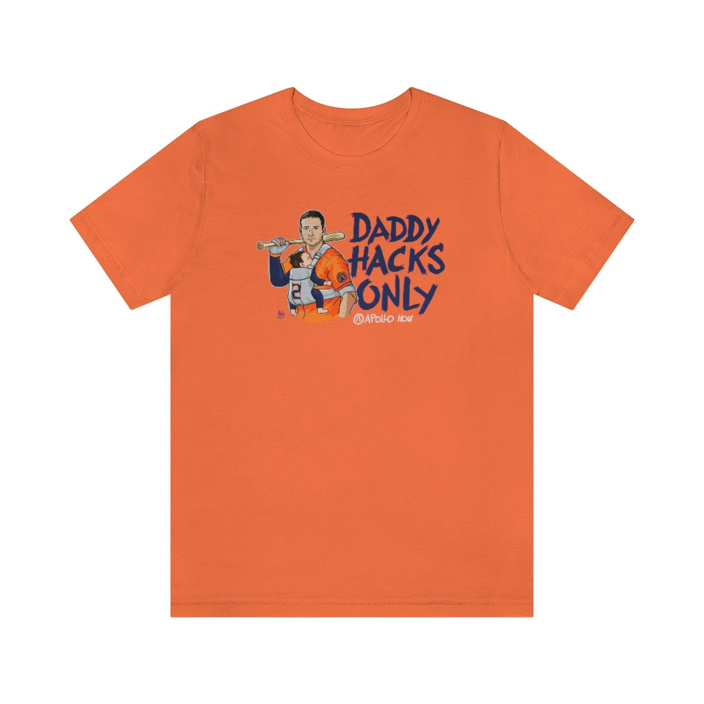 CLEARANCE Daddy Hacks Only Unisex Tee