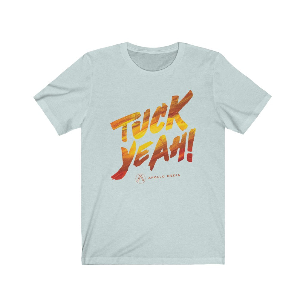 Tuck Yeah! Unisex Jersey Short Sleeve Tee