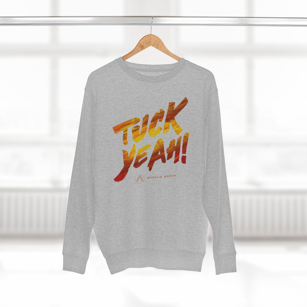 Tuck Yeah! Premium Crewneck Sweatshirt