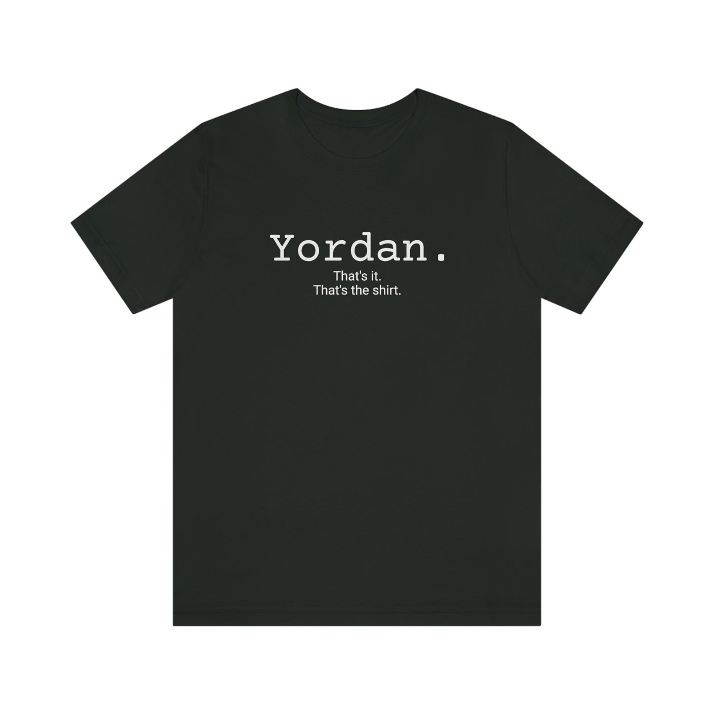 Yordan. Unisex Jersey Tee