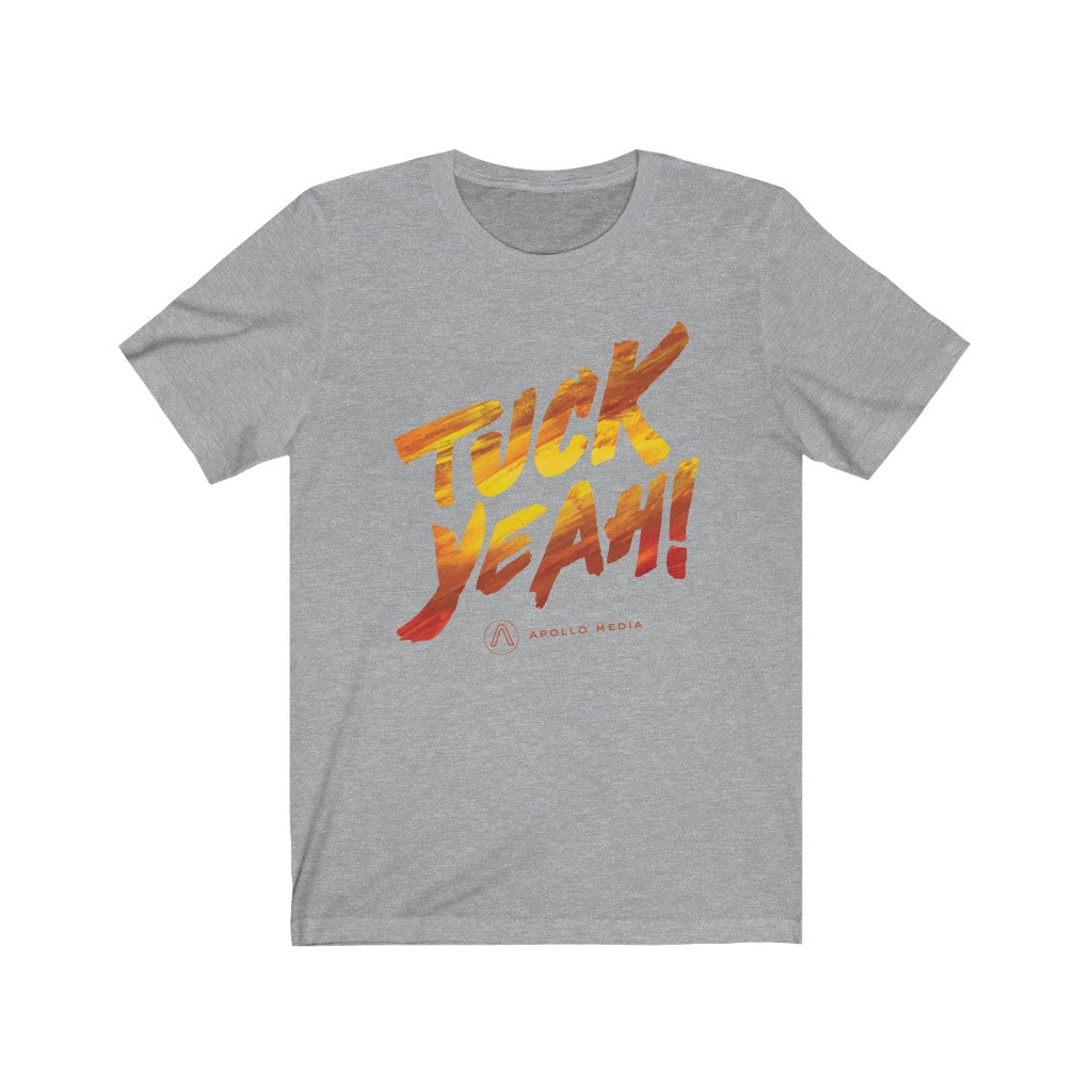 Tuck Yeah! Unisex Jersey Short Sleeve Tee