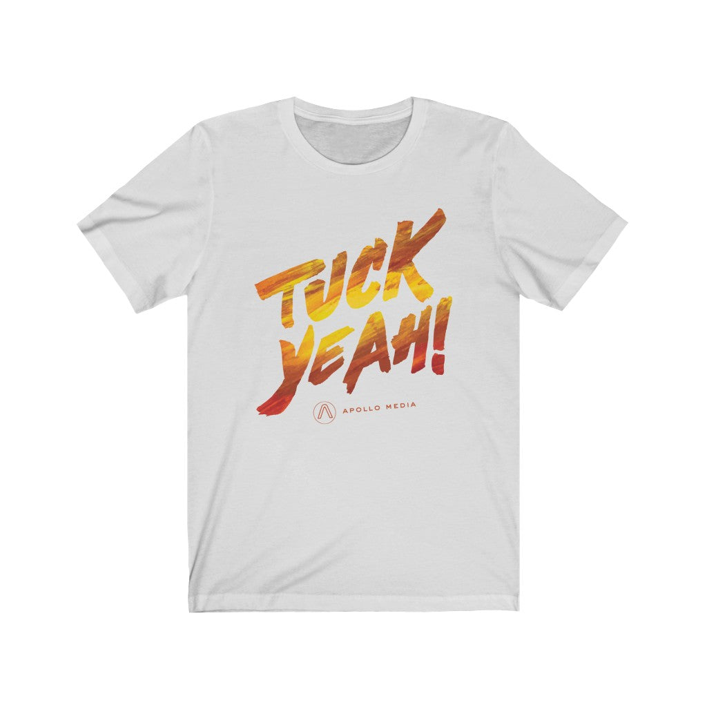 Tuck Yeah! Unisex Jersey Short Sleeve Tee