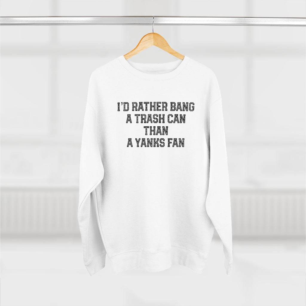 I'd Rather Unisex Premium Crewneck Sweatshirt